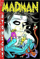 Madman Atomica S&N Limited Edition HC