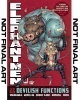 Elephantmen Volume 5: Devilish Functions