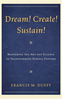 Dream! Create! Sustain!