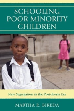 Schooling Poor Minority Children