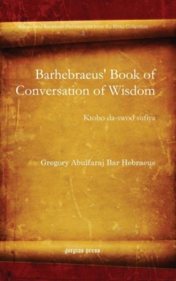 Barhebraeus' Book of Conversation of Wisdom