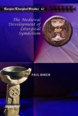 Medieval Development of Liturgical Symbolism