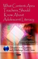 What Content-Area Teachers Should Know About Adolescent Literacy