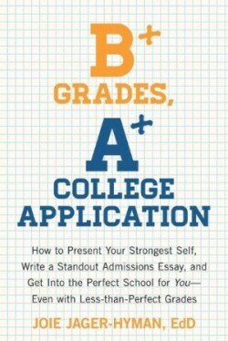 B+ Grades, A+ College Application