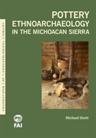 Pottery Ethnoarchaeology in the Michoacán Sierra