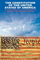 Declaration of Independence and the Constitution of the United States of America