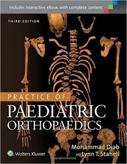 Practice of Paediatric Orthopaedics, 3rd Ed.