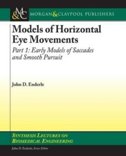 Models of Horizontal Eye Movements, Part I