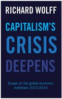 Capitalism's Crisis Deepens