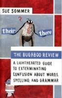 Bugaboo Review A Lighthearted Guide to Exterminating Confusion About Words, Spelling, and Grammar