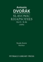 Slavonic Rhapsodies, Op.45 / B.86