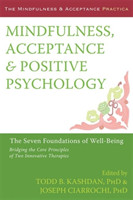 Mindfulness, Acceptance and Positive Psychology