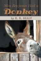Miss Benjamin Had a Donkey
