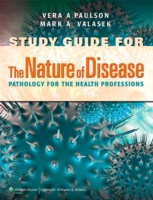 Study Guide to Accompany The Nature of Disease 2e