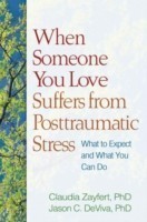 When Someone You Love Suffers from Posttraumatic Stress