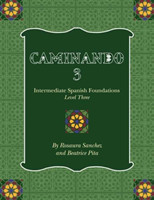 Caminando 3 Intermediate Spanish Foundations - Level Three