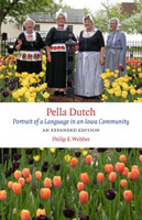Pella Dutch Portrait of a Language in an Iowa Community