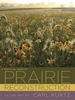 Practical Guide to Prairie Reconstruction
