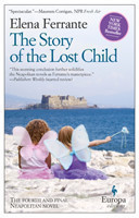 The Story Of The Lost Child (Neapolitan Novels, Book Four)
