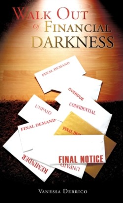 Walk Out Of Financial Darkness