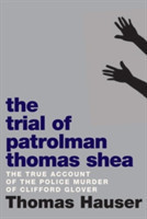 Trial of Patrolman Thomas Shea