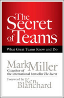 Secret of Teams: What Great Teams Know and Do