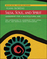 Salsa, Soul, and Spirit: Leadership for a Multicultural Age