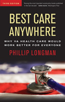 Best Care Anywhere: Why VA Health Care Would Work Better For Everyone