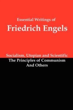 Essential Writings of Friedrich Engels