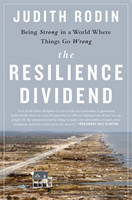 Resilience Dividend: Being Strong in a World Where Things Go Wrong