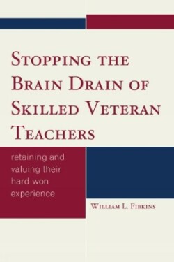 Stopping the Brain Drain of Skilled Veteran Teachers