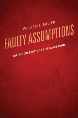 Faulty Assumptions