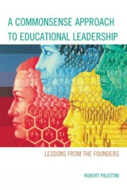 Commonsense Approach to Educational Leadership