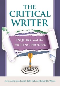 Critical Writer Inquiry and the Writing Process