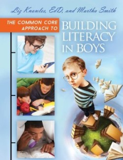 Common Core Approach to Building Literacy in Boys