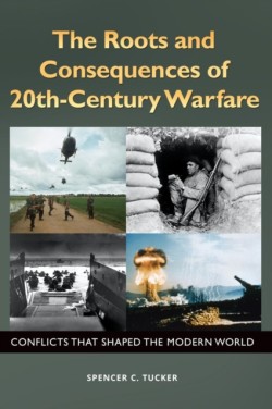 Roots and Consequences of 20th-Century Warfare