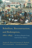 Rebellion, Reconstruction, and Redemption, 1861–1893