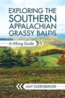 Exploring the Southern Appalachian Grassy Balds