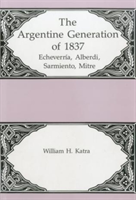 Argentine Generation Of Echeverria, Alberdi Sarmeinto, Mitre