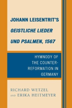 Johann Leisentrit’s Geistliche Lieder und Psalmen, 1567