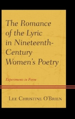 Romance of the Lyric in Nineteenth-Century Women's Poetry