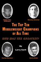 Top Ten Middleweight Champions of All Time