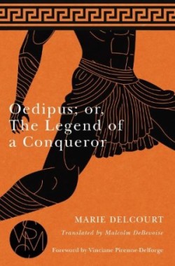 Oedipus; or, The Legend of a Conqueror