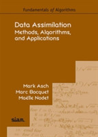 Data Assimilation Methods, Algorithms, and Applications