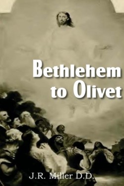 Bethlehem to Olivet