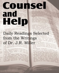 Counsel and Help, Daily Readings Selected from the Writings of Dr. J.R. Miller