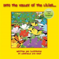 Into the Valley of Lilies