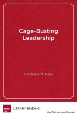 Cage-Busting Leadership