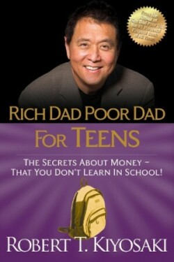 Rich Dad, Poor Dad for Teens