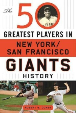 50 Greatest Players in San Francisco/New York Giants History